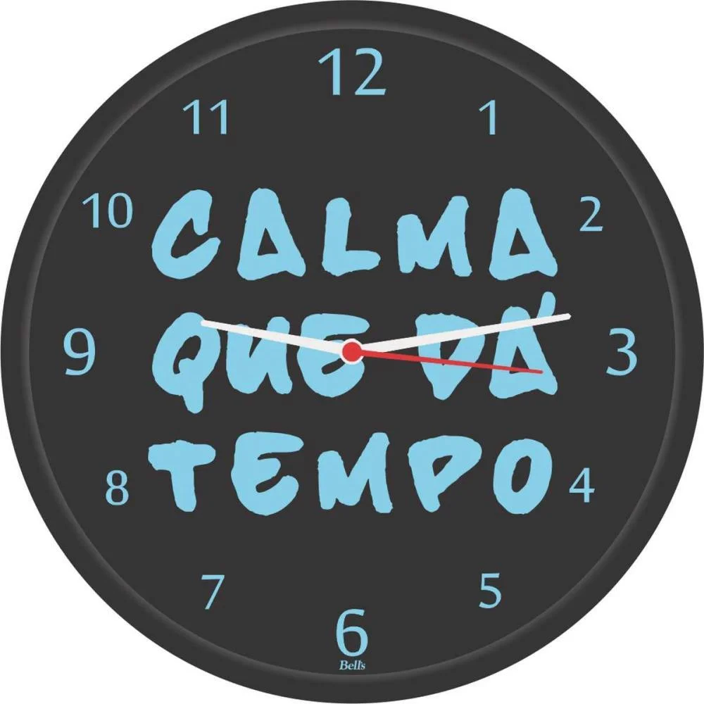 Relogio De Parede Redondo Calma Que Dá Tempo26Cm Bells - imagem 2